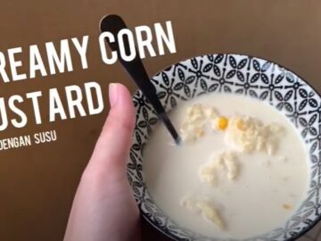 Dapor Terbalik - Resepi Creamy Corn Custard
